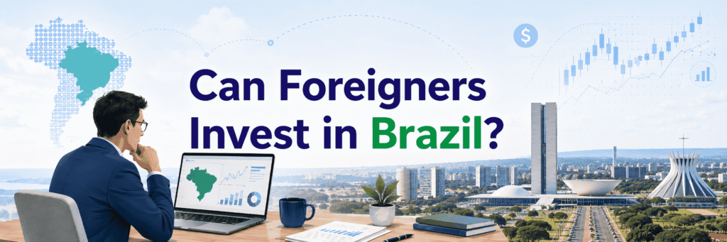Can Foreigners Invest in Brazil?